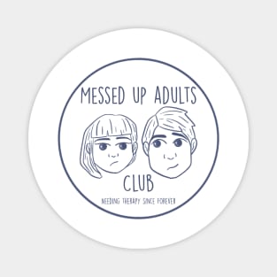 Messed Up Adults Club Magnet